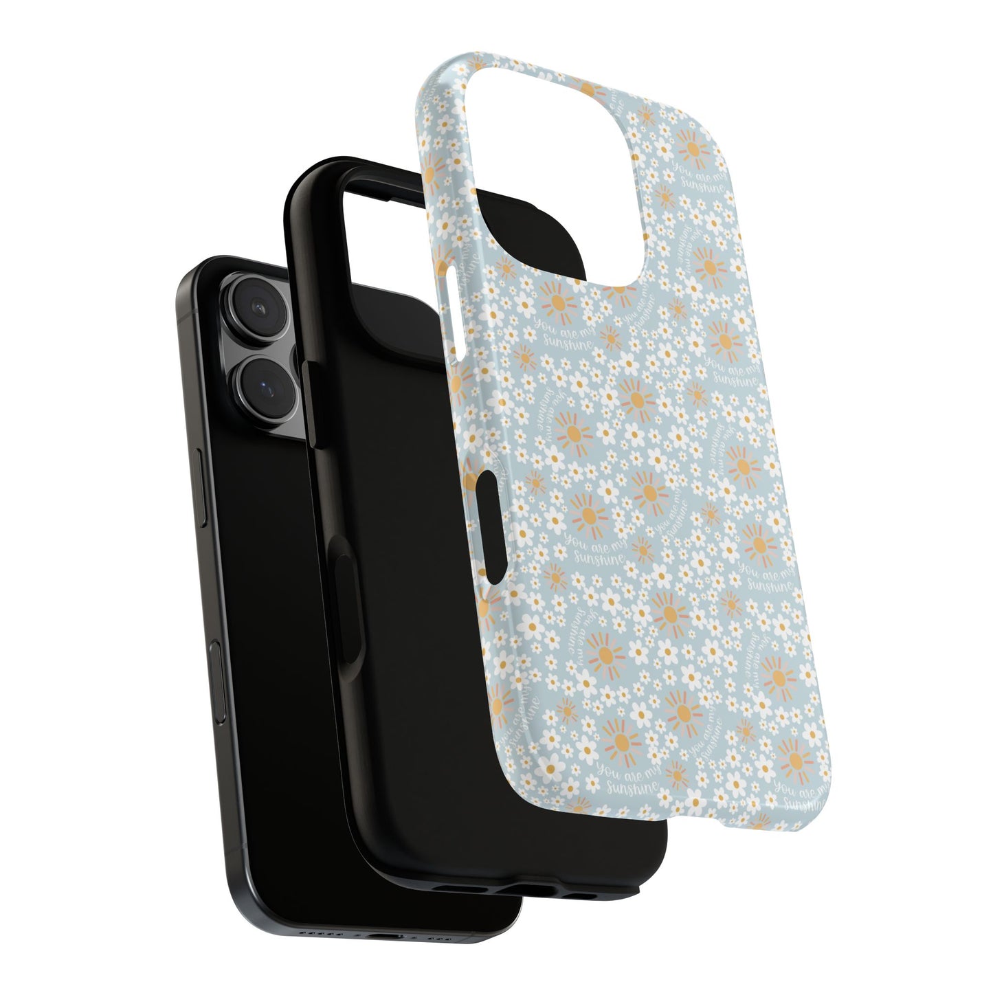 You Are My Sunshine Phone Case - Tough Cases