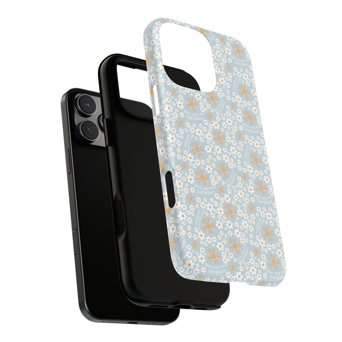 You Are My Sunshine Phone Case - Tough Cases