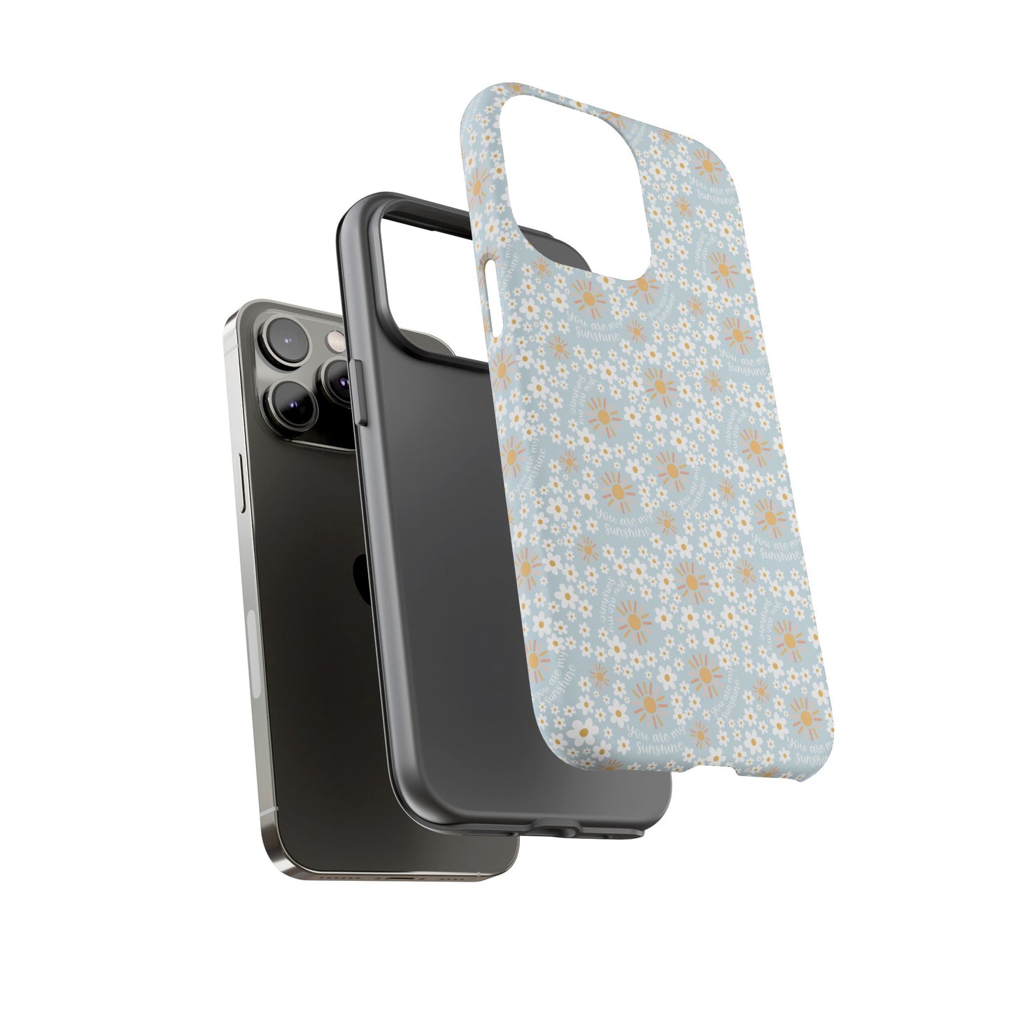 You Are My Sunshine Phone Case - Tough Cases