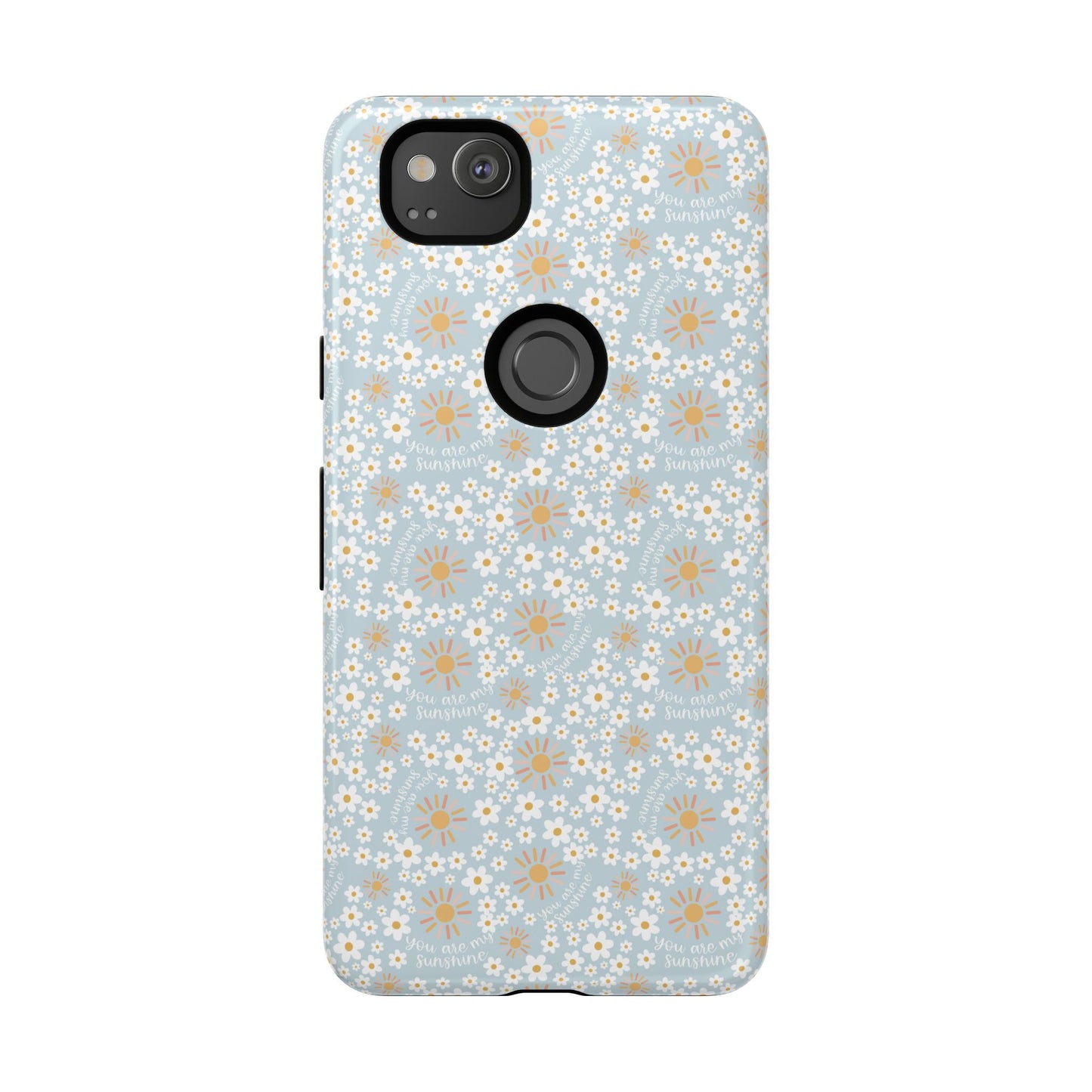 You Are My Sunshine Phone Case - Tough Cases