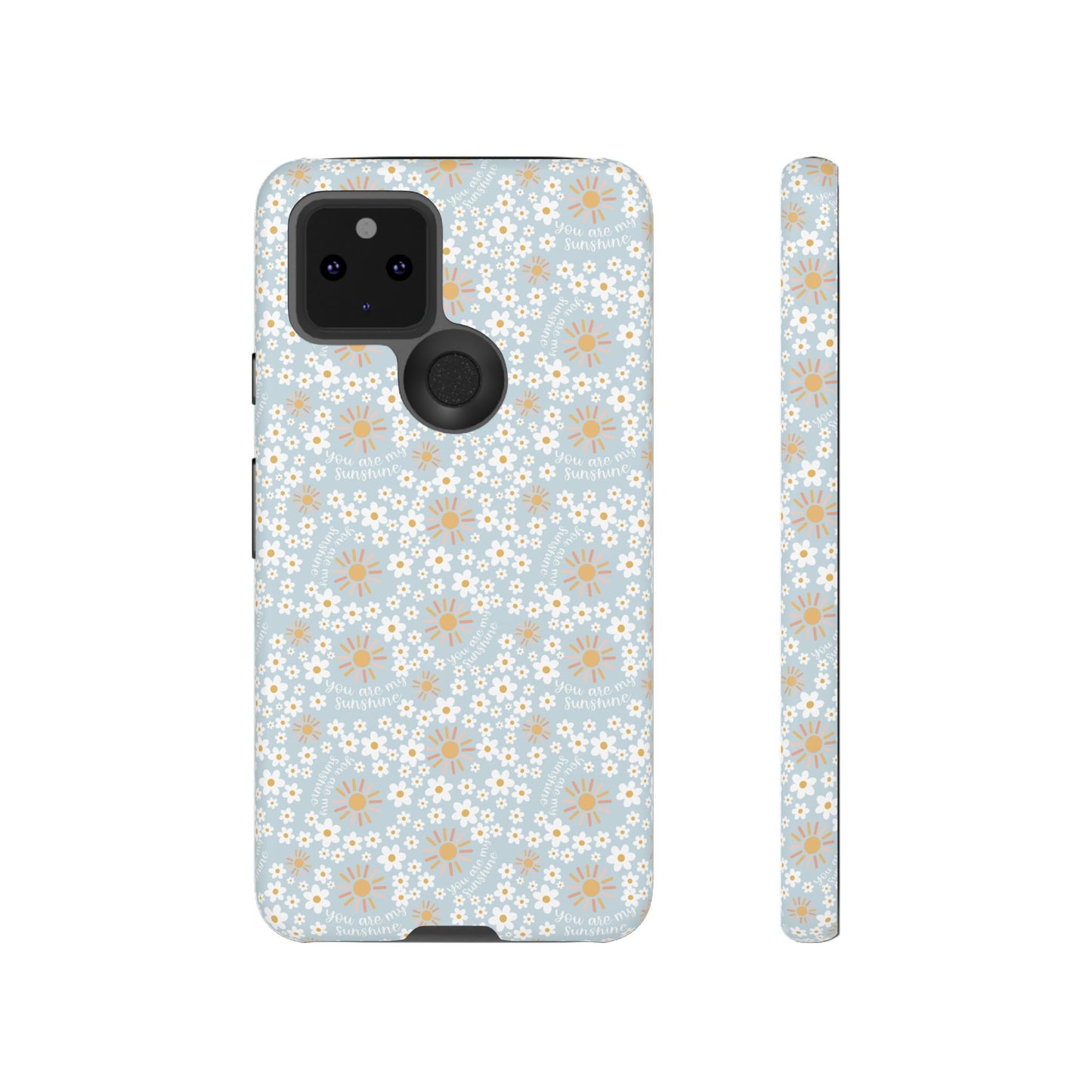 You Are My Sunshine Phone Case - Tough Cases