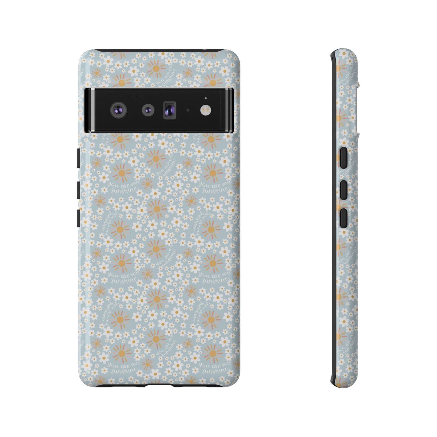 You Are My Sunshine Phone Case - Tough Cases