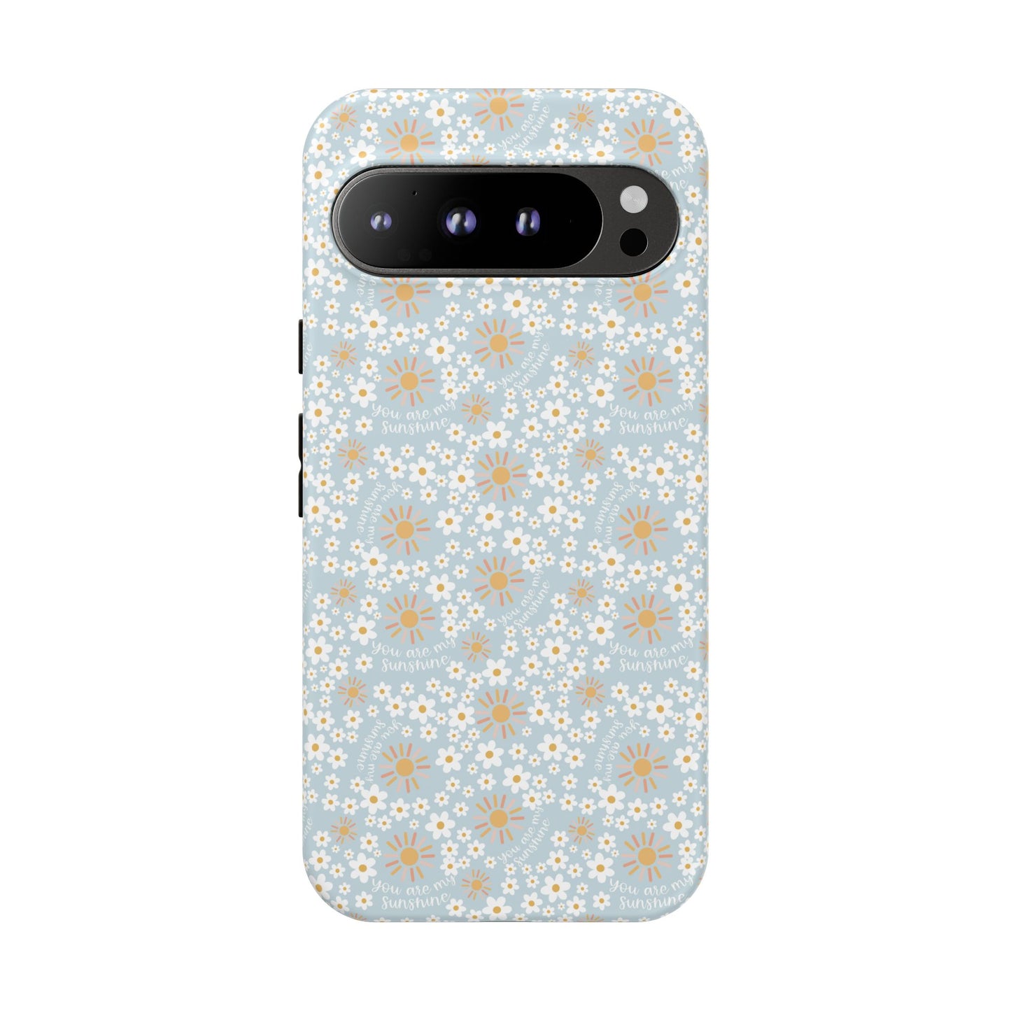 You Are My Sunshine Phone Case - Tough Cases