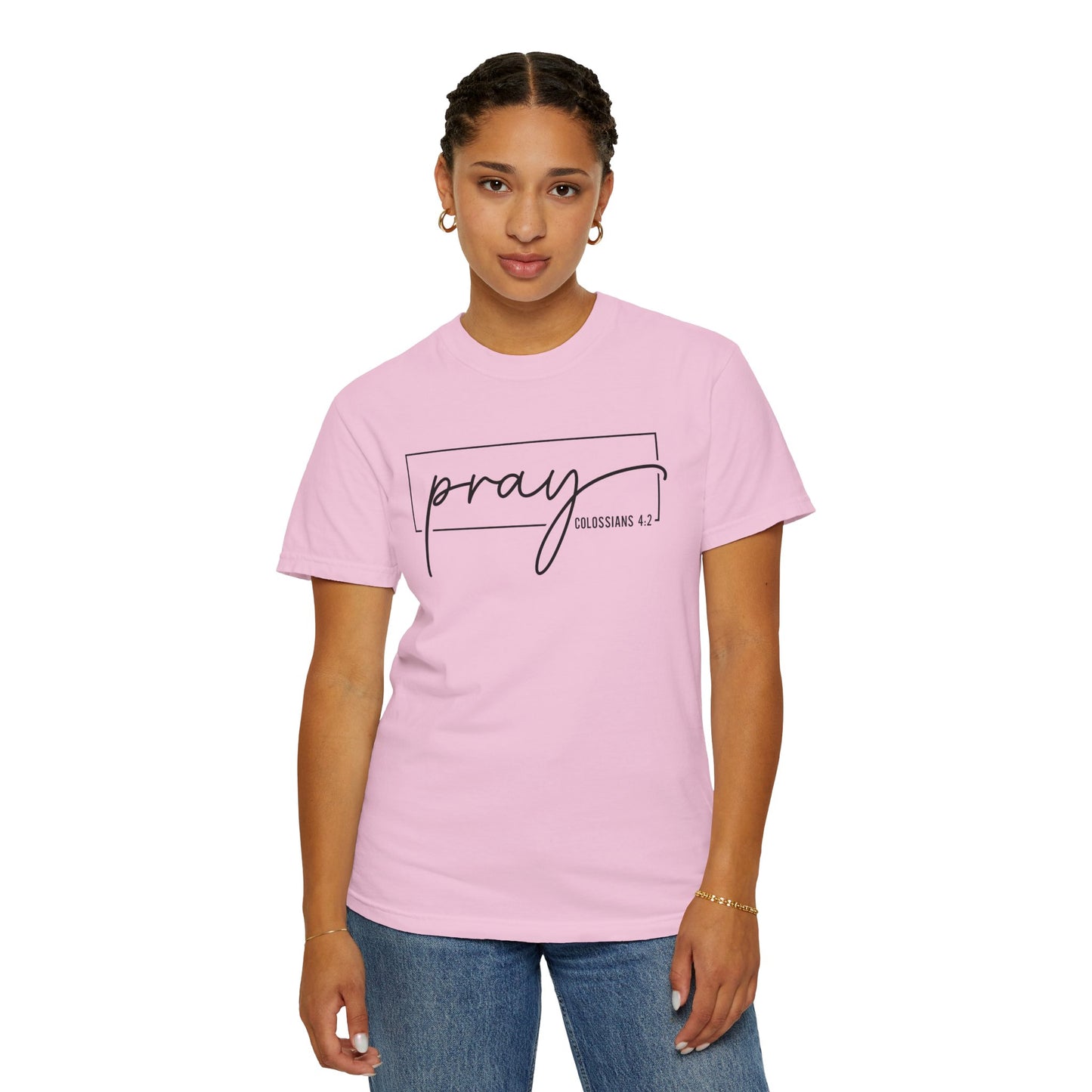 Pray Unisex Garment-Dyed T-Shirt, Faith-based Tee, Inspirational Shirt, Gift for Believers, Casual Faith Wear