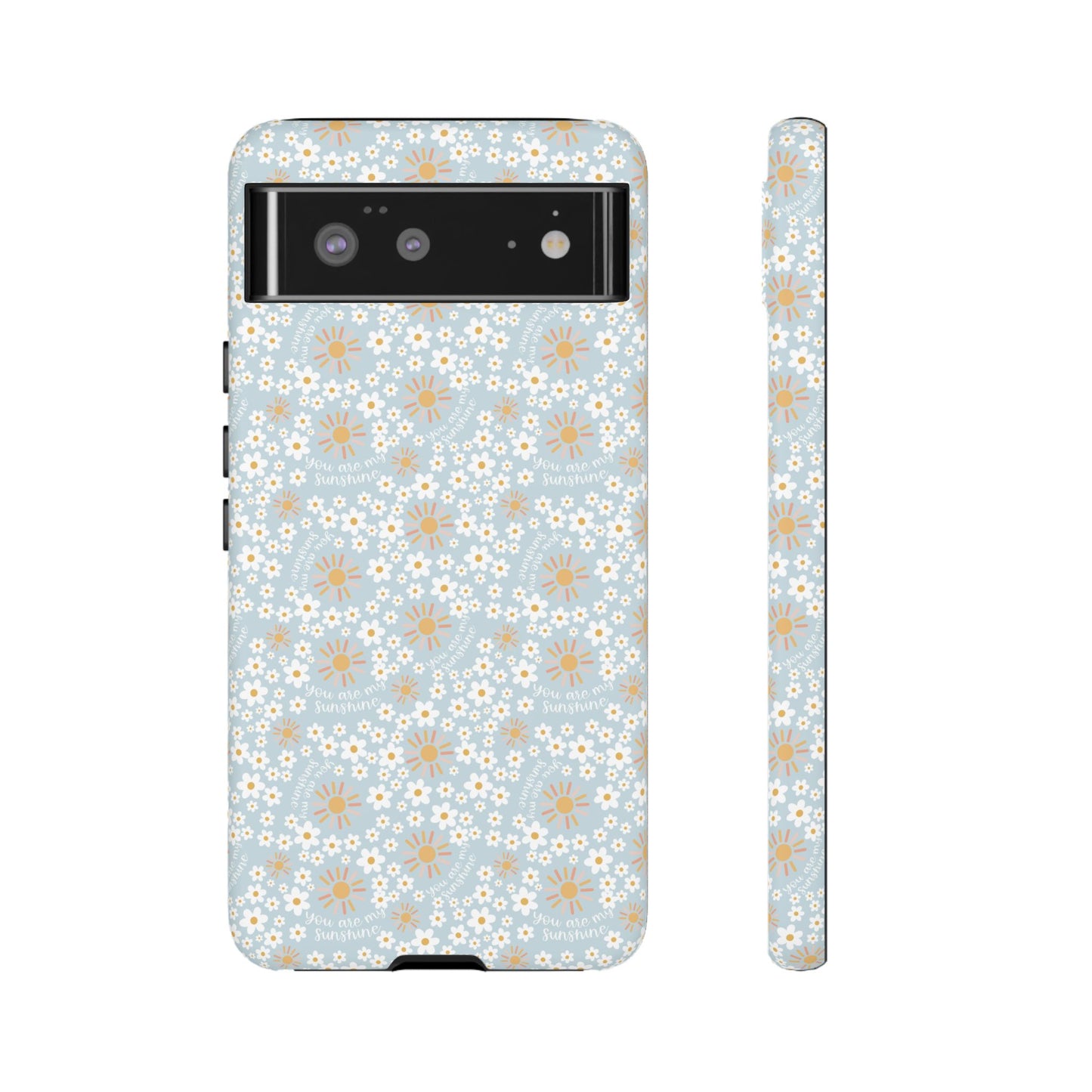 You Are My Sunshine Phone Case - Tough Cases