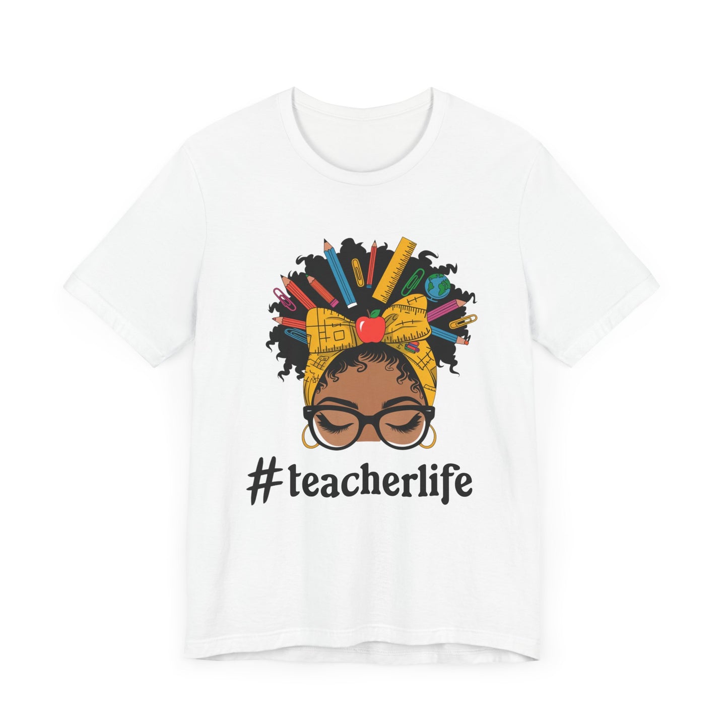 #TeacherLife Unisex Short Sleeve Tee - Celebrate Educators in Style