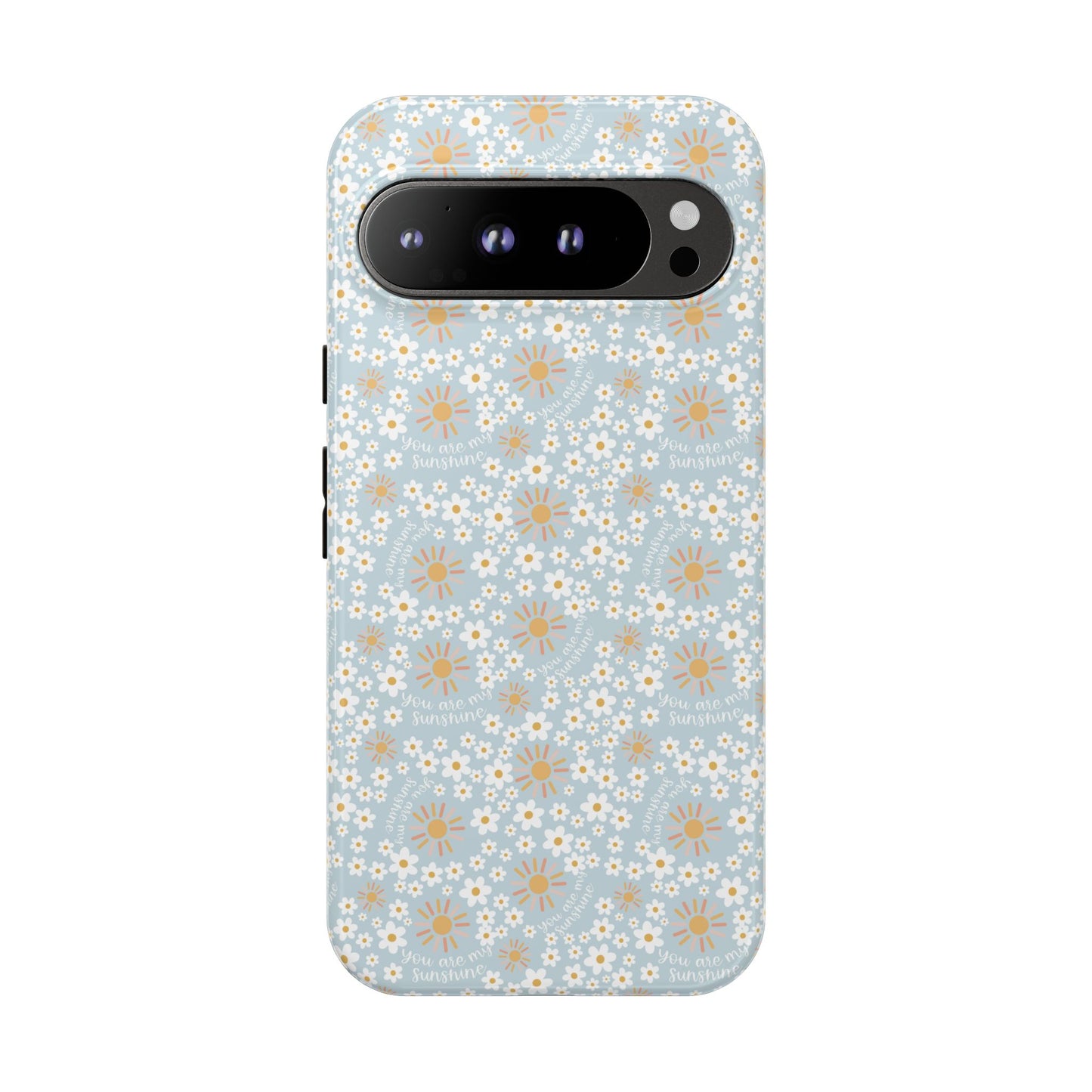You Are My Sunshine Phone Case - Tough Cases
