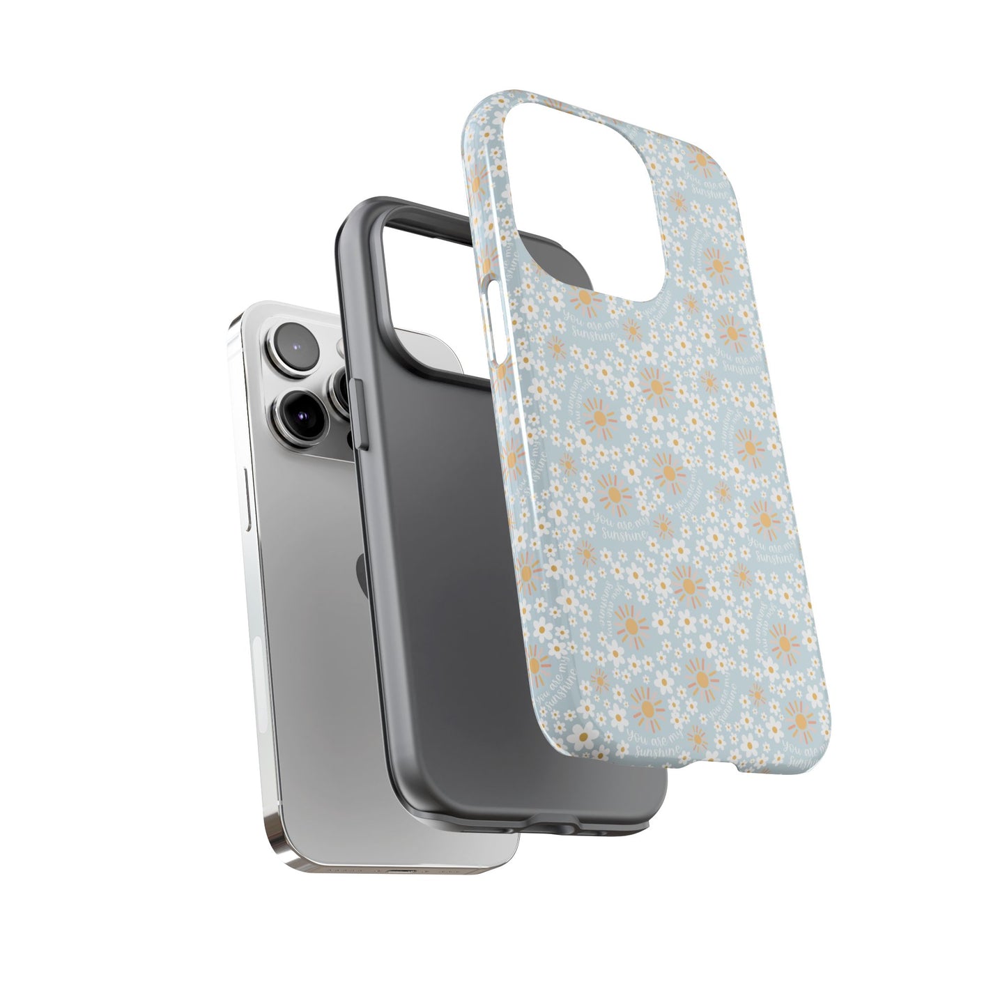You Are My Sunshine Phone Case - Tough Cases