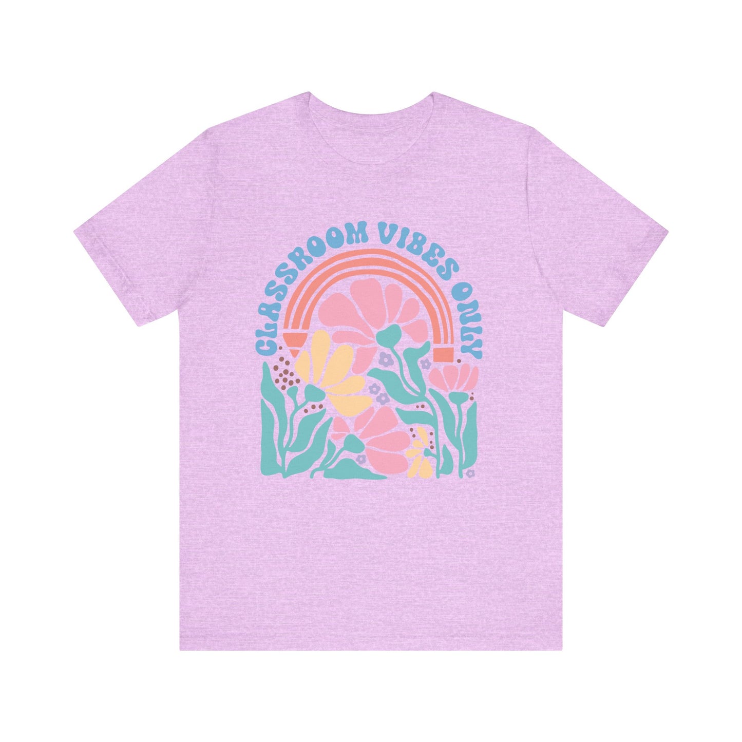 Classroom Vibes Only Unisex Tee - Casual Floral Design for Teachers & Students