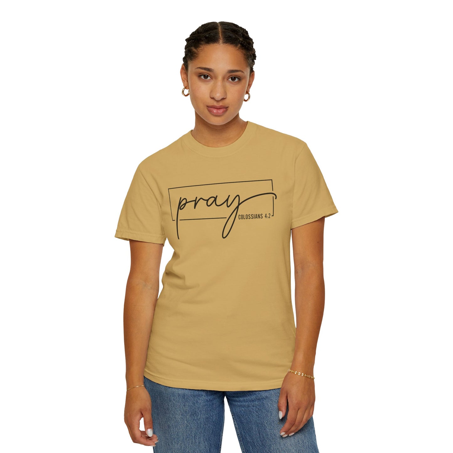 Pray Unisex Garment-Dyed T-Shirt, Faith-based Tee, Inspirational Shirt, Gift for Believers, Casual Faith Wear