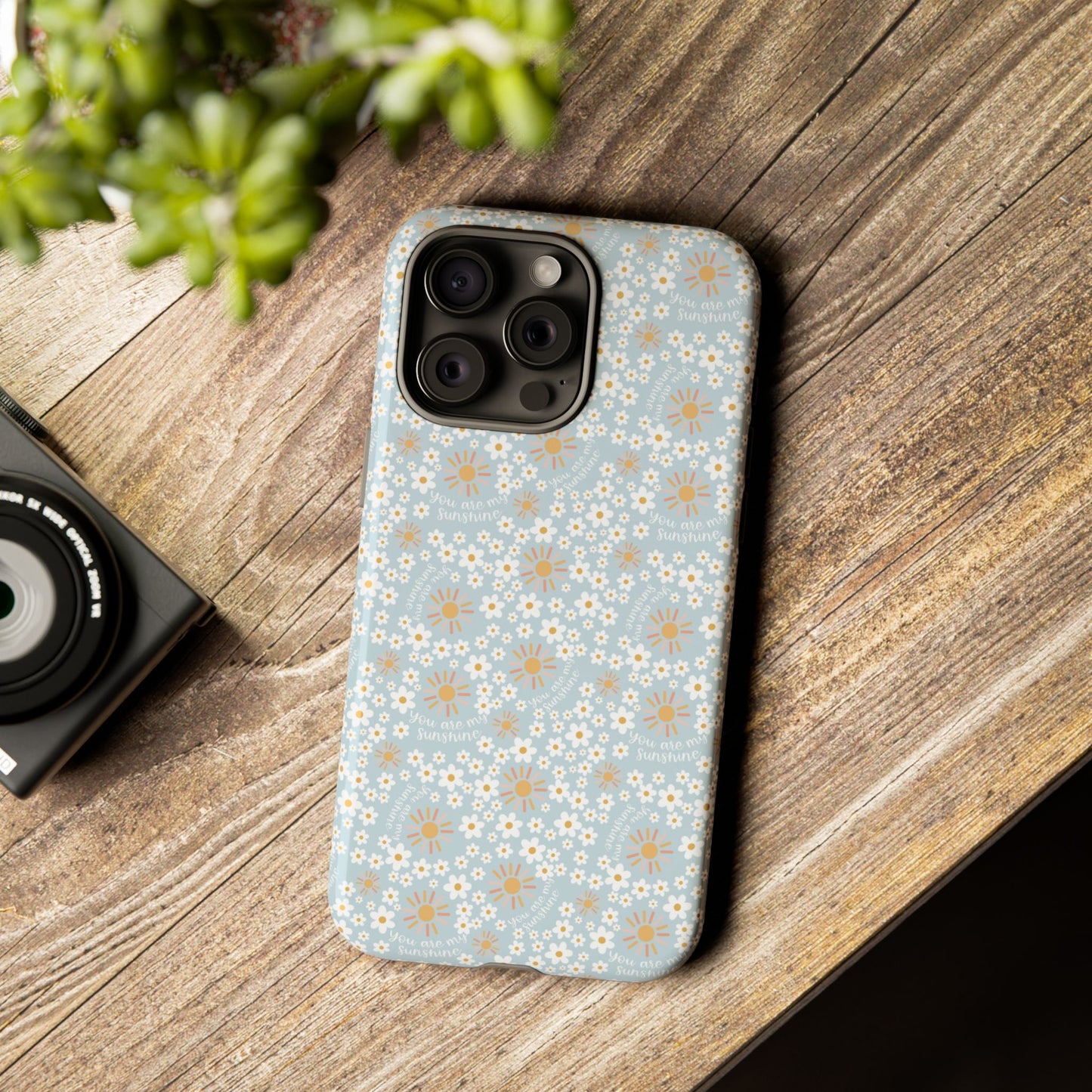 You Are My Sunshine Phone Case - Tough Cases