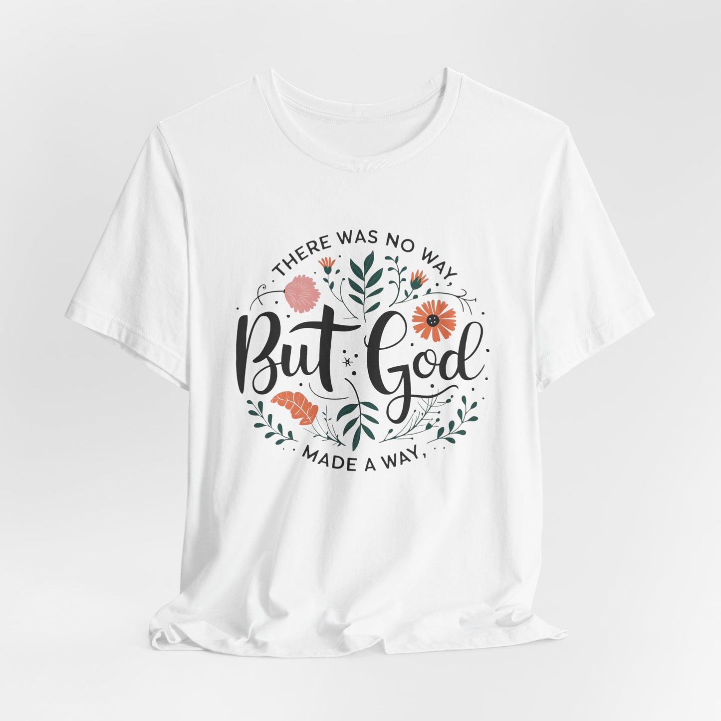 Inspirational Short Sleeve Tee - "But God Made a Way" | Unisex Jersey T-Shirt