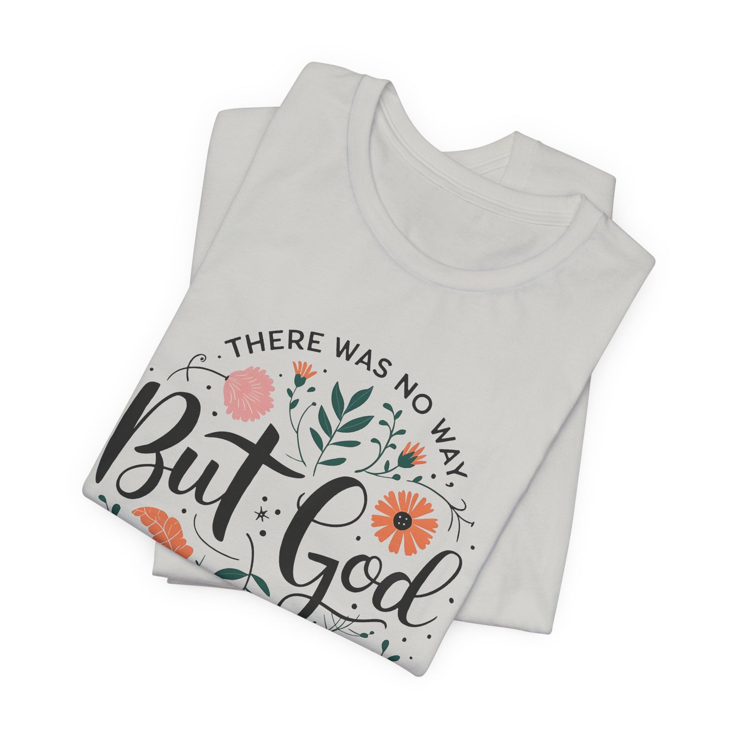 Inspirational Short Sleeve Tee - "But God Made a Way" | Unisex Jersey T-Shirt