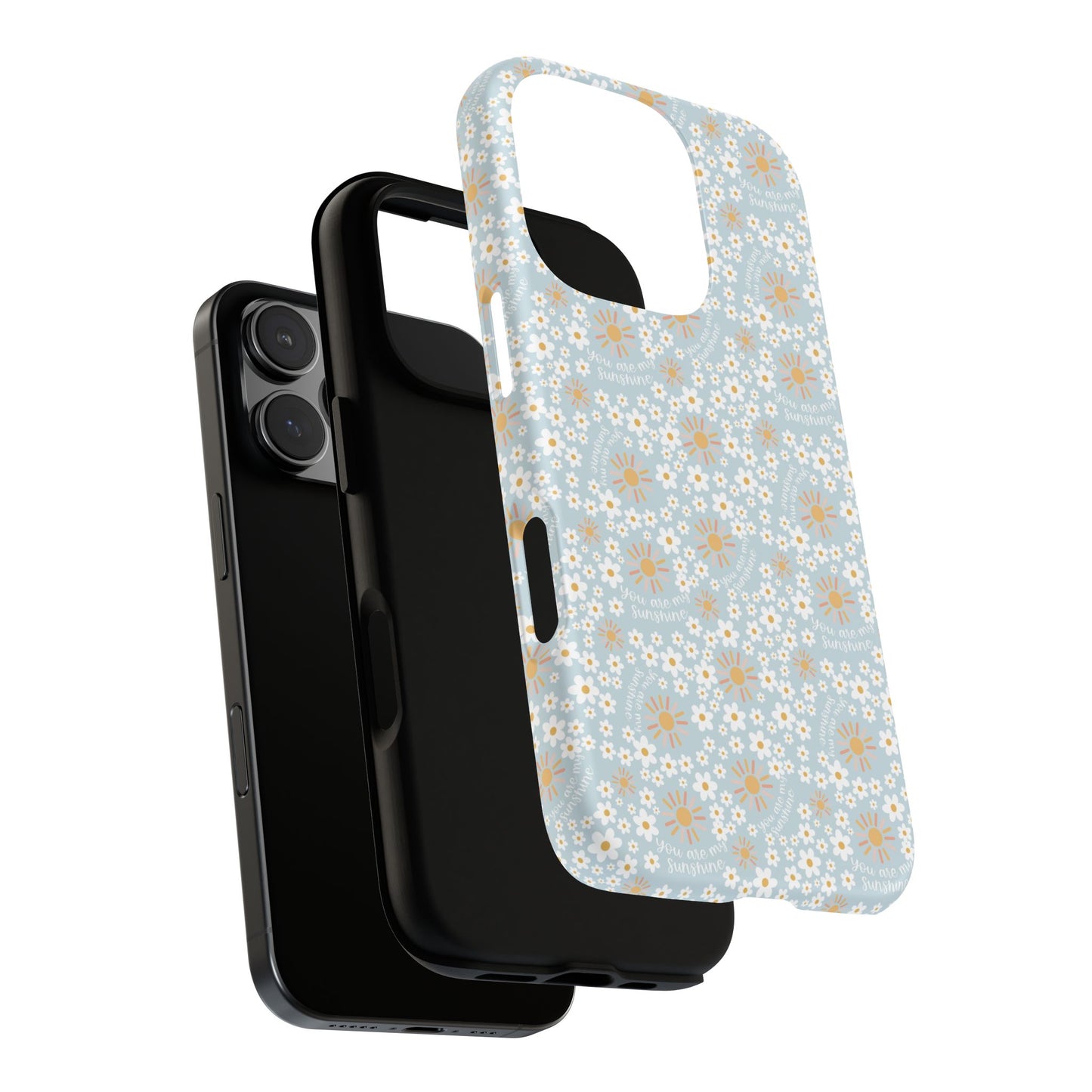 You Are My Sunshine Phone Case - Tough Cases