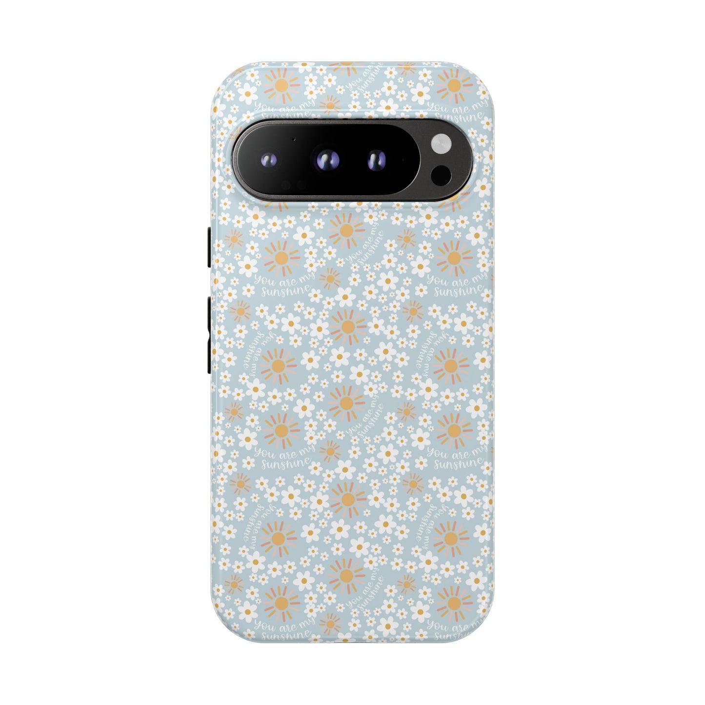 You Are My Sunshine Phone Case - Tough Cases