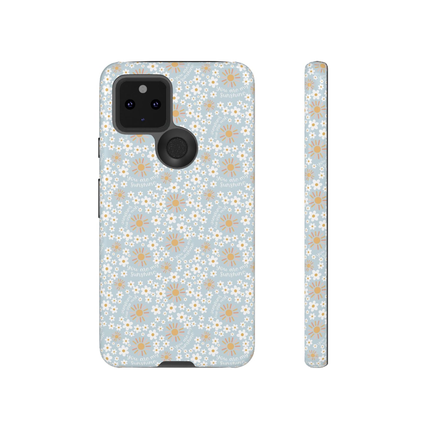 You Are My Sunshine Phone Case - Tough Cases