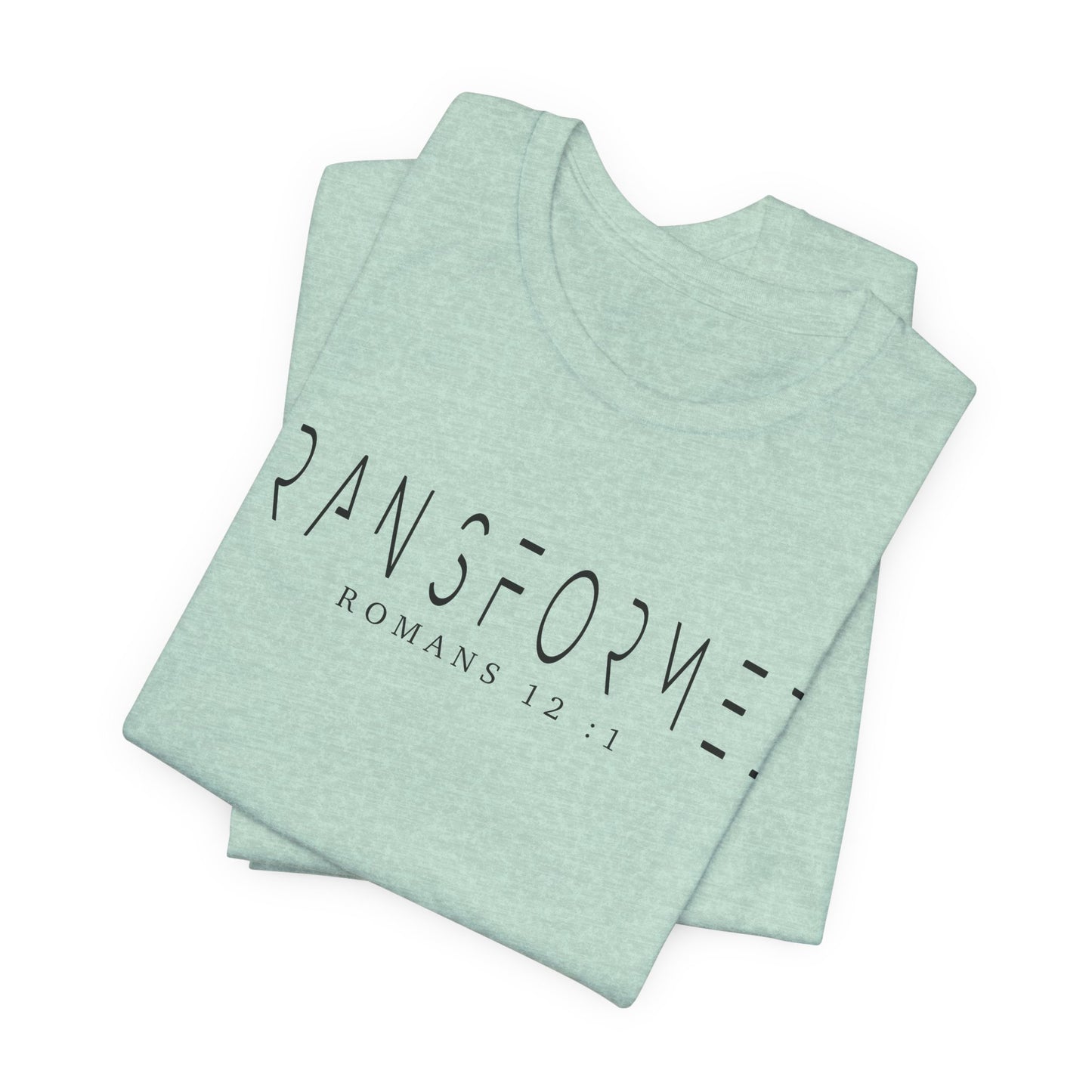 Transformed Tee - Romans 12:1 Inspirational Unisex Jersey Short Sleeve Shirt