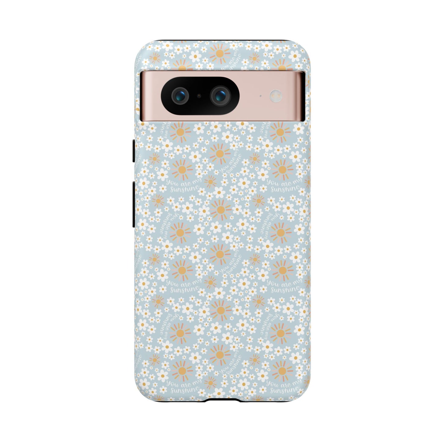 You Are My Sunshine Phone Case - Tough Cases