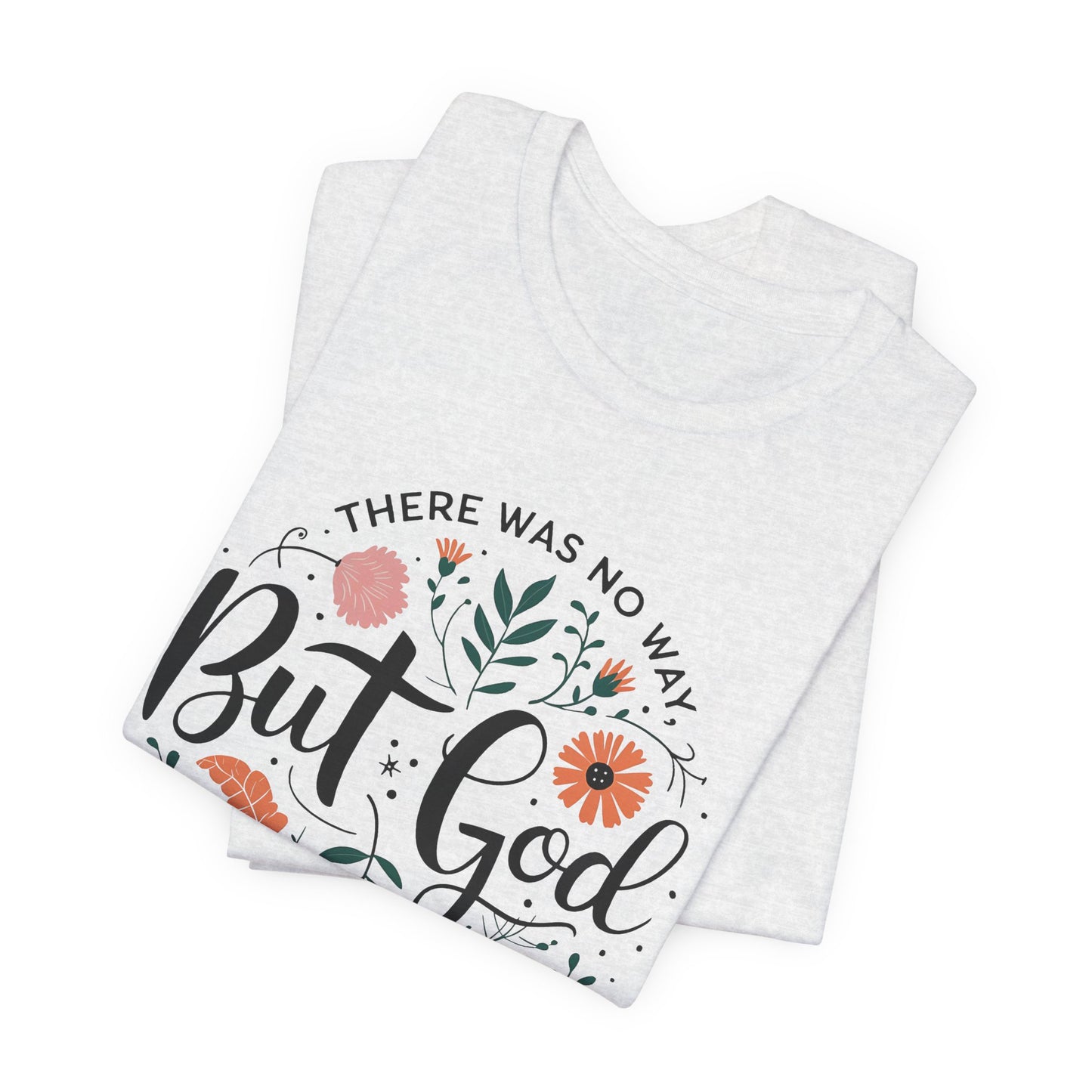 Inspirational Short Sleeve Tee - "But God Made a Way" | Unisex Jersey T-Shirt