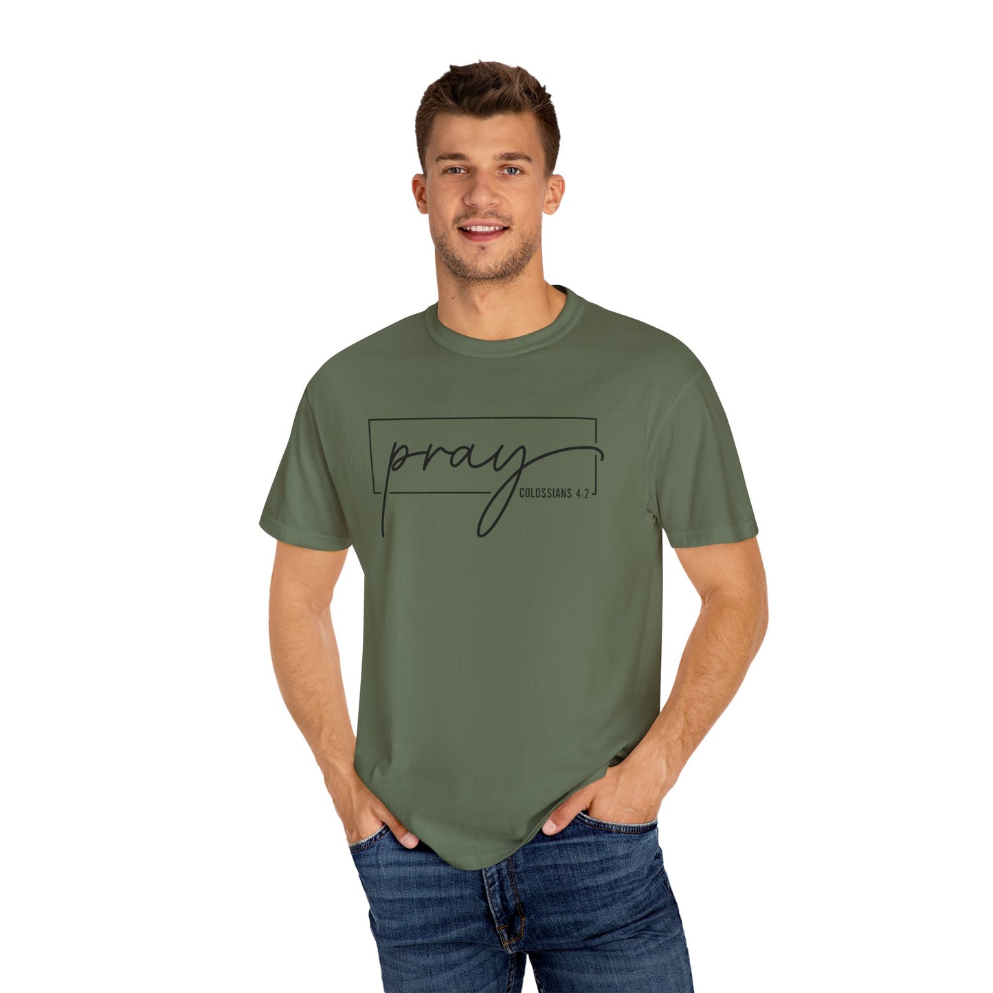 Pray Unisex Garment-Dyed T-Shirt, Faith-based Tee, Inspirational Shirt, Gift for Believers, Casual Faith Wear