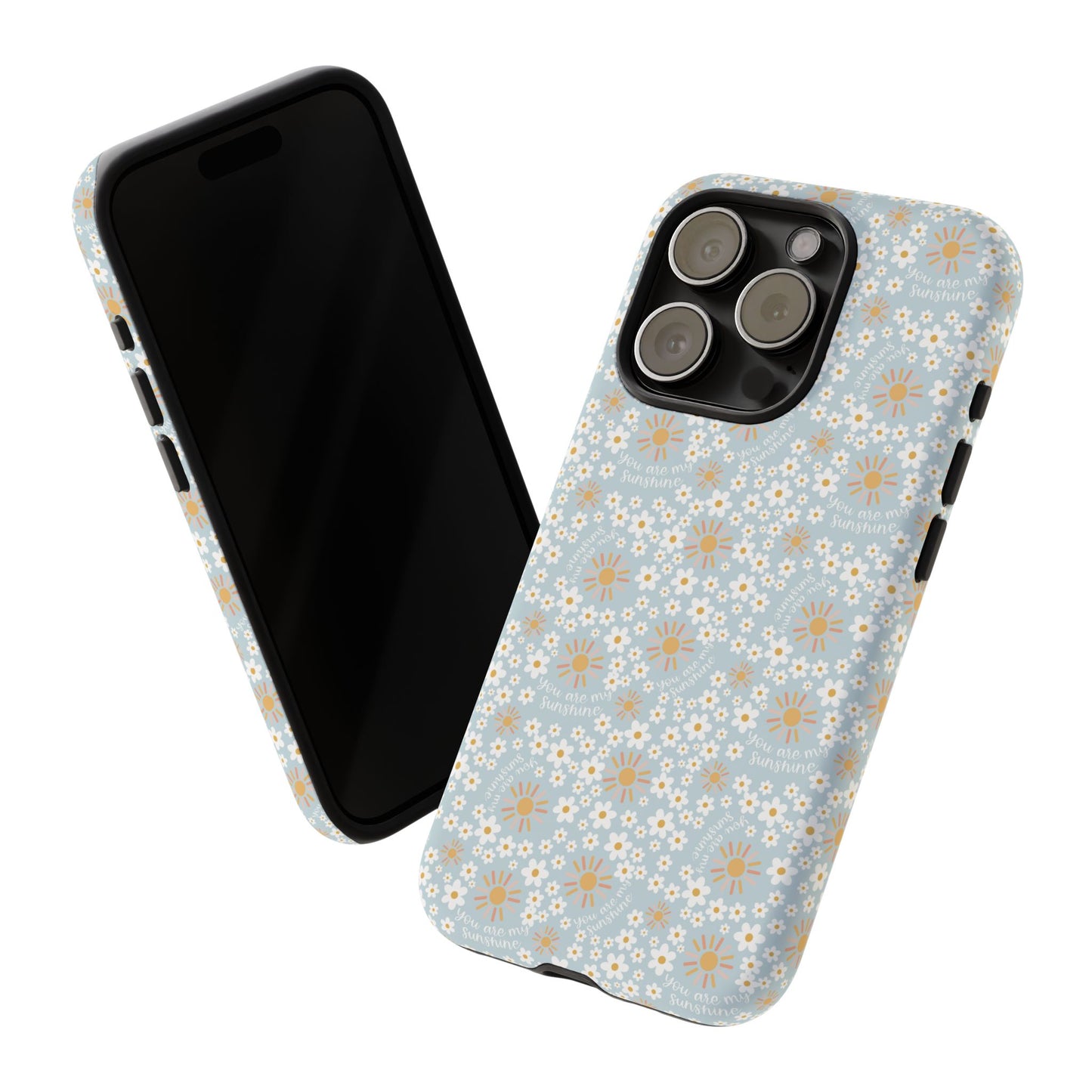 You Are My Sunshine Phone Case - Tough Cases