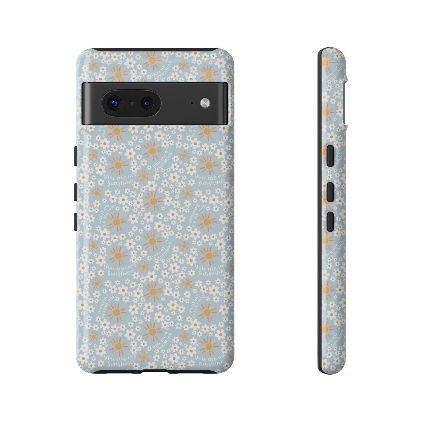 You Are My Sunshine Phone Case - Tough Cases