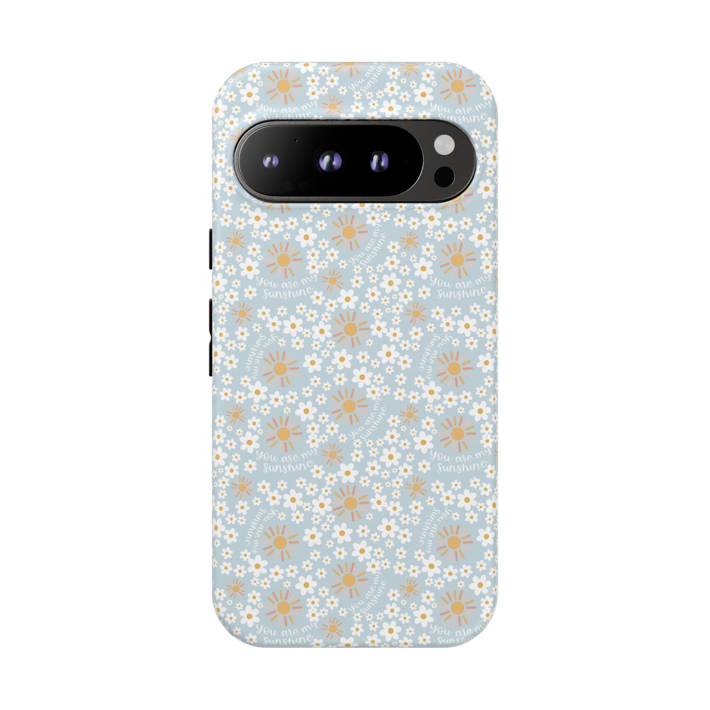 You Are My Sunshine Phone Case - Tough Cases