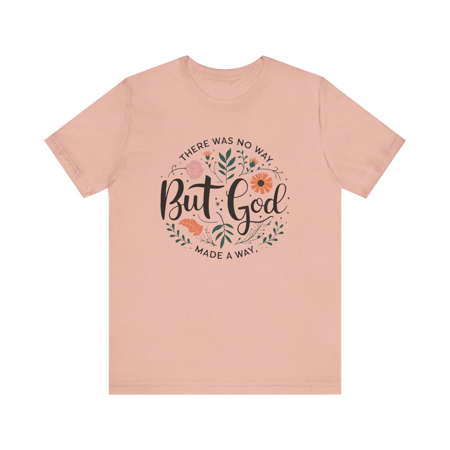 Inspirational Short Sleeve Tee - "But God Made a Way" | Unisex Jersey T-Shirt