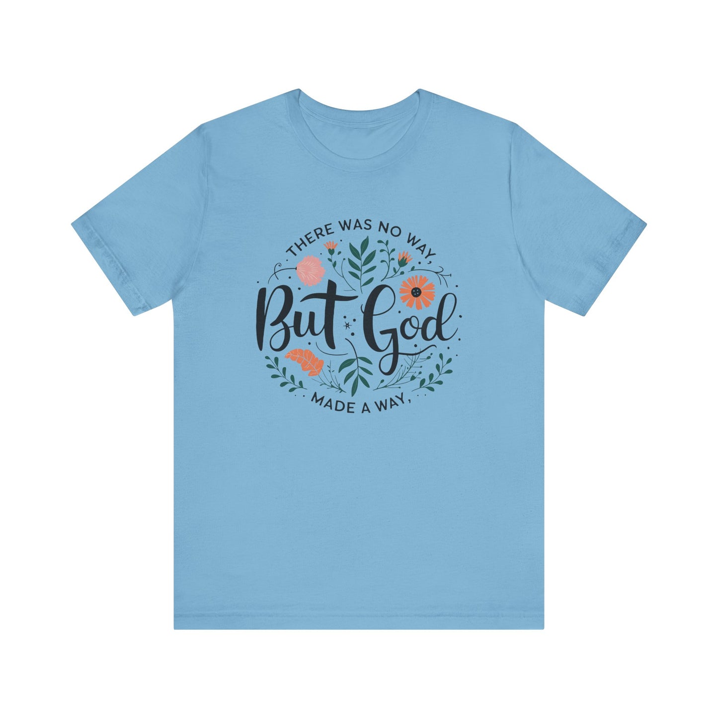 Inspirational Short Sleeve Tee - "But God Made a Way" | Unisex Jersey T-Shirt