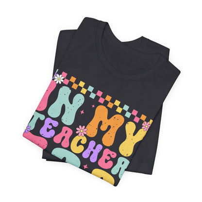 In My Teacher Era Unisex Jersey Tee - Fun Teacher Appreciation Gift