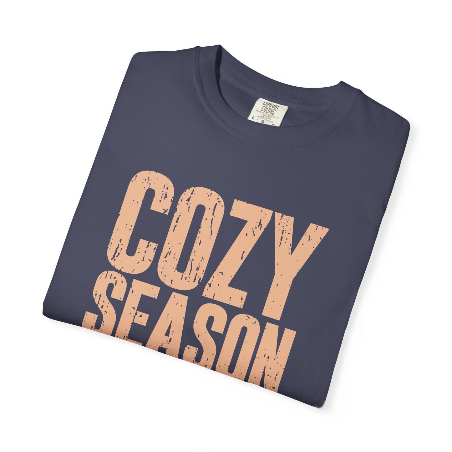 Cozy Season T-shirt for Autumn Vibes | Unisex Garment-Dyed Tee, Fall Apparel, Seasonal Fashion, Casual Wear, Gift Idea