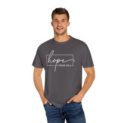 Hope T-Shirt, Garment-Dyed Tee, Inspirational Apparel, Christian Gift, Faith-Based Fashion, Psalm 130:5 Quote Shirt