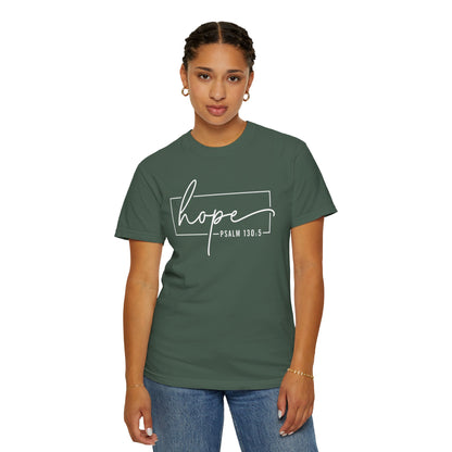 Hope T-Shirt, Garment-Dyed Tee, Inspirational Apparel, Christian Gift, Faith-Based Fashion, Psalm 130:5 Quote Shirt