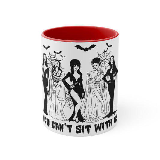You Can't Sit With Us Accent Mug, 15 oz, Halloween Mug, 15 oz