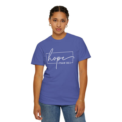 Hope T-Shirt, Garment-Dyed Tee, Inspirational Apparel, Christian Gift, Faith-Based Fashion, Psalm 130:5 Quote Shirt