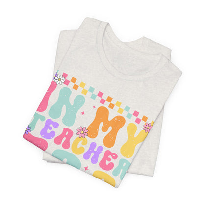 In My Teacher Era Unisex Jersey Tee - Fun Teacher Appreciation Gift