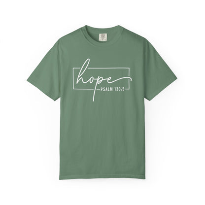 Hope T-Shirt, Garment-Dyed Tee, Inspirational Apparel, Christian Gift, Faith-Based Fashion, Psalm 130:5 Quote Shirt