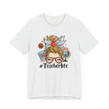 #TeacherLife Unisex Jersey Short Sleeve Tee - Perfect Gift for Teachers