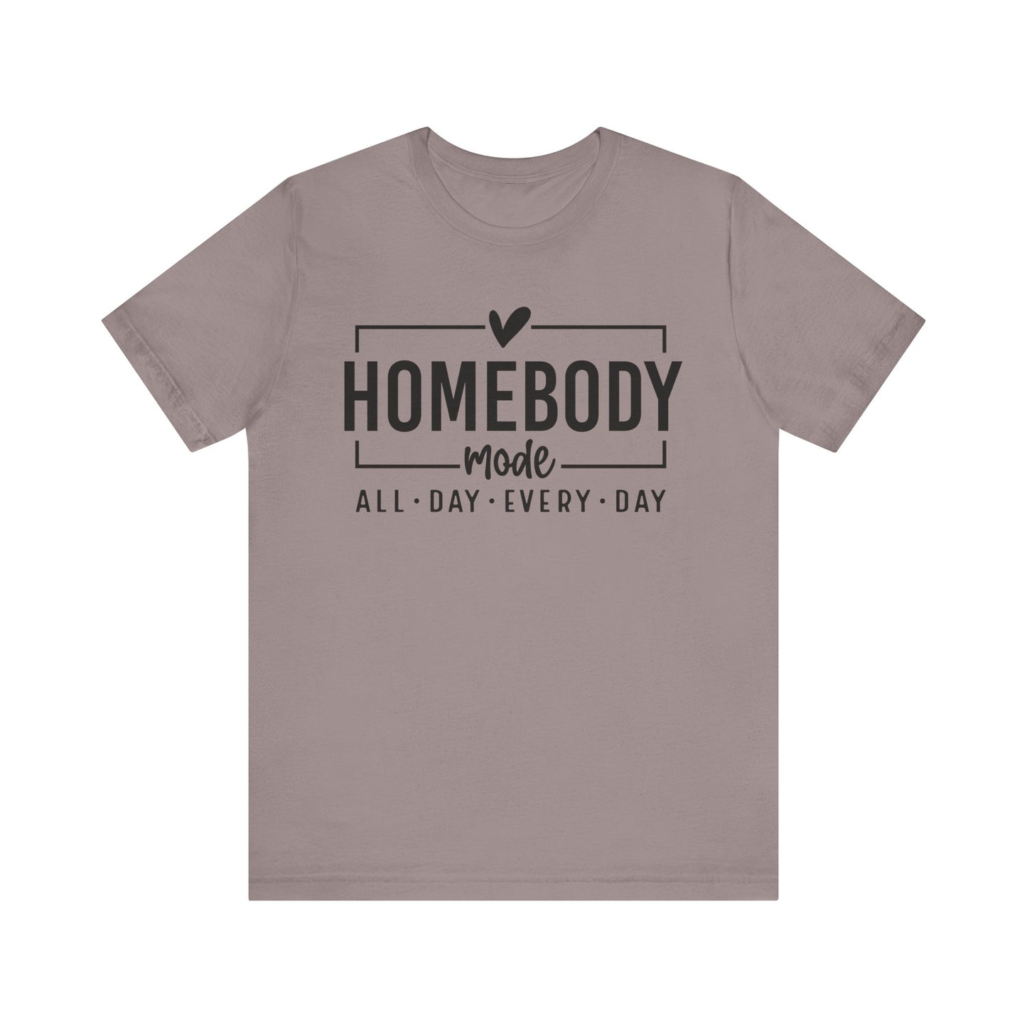 Homebody Mode Unisex Jersey Tee - Perfect for Cozy Days