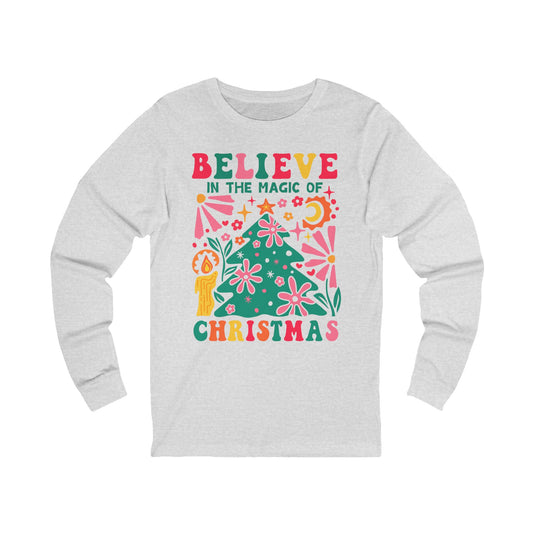 Long  Sleeve Tee, Holiday Tee, Festive Unisex Jersey Shirt, Belive in the Magic of Christmas Tee, Xmas Gift Idea, Christmas