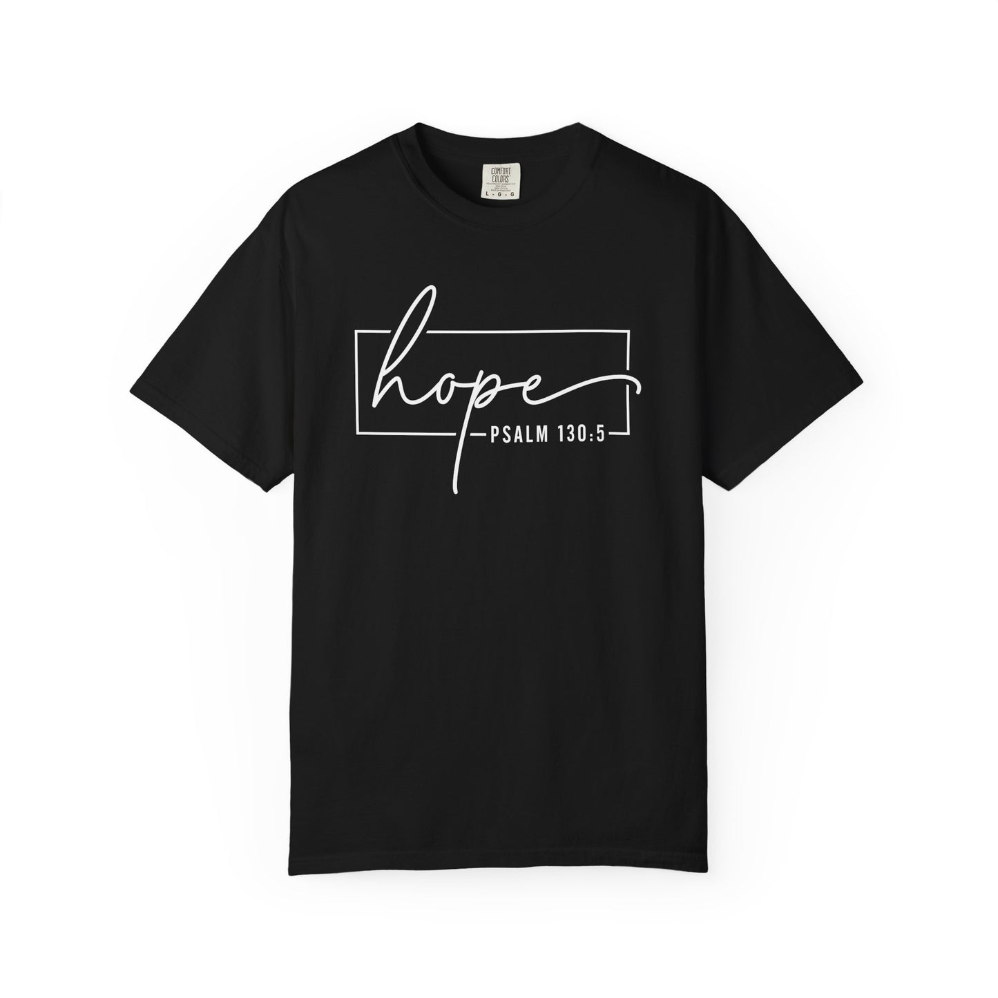 Hope T-Shirt, Garment-Dyed Tee, Inspirational Apparel, Christian Gift, Faith-Based Fashion, Psalm 130:5 Quote Shirt