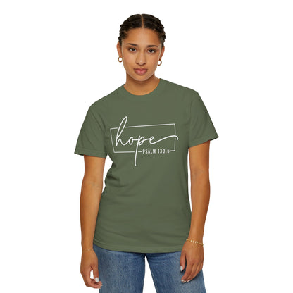 Hope T-Shirt, Garment-Dyed Tee, Inspirational Apparel, Christian Gift, Faith-Based Fashion, Psalm 130:5 Quote Shirt