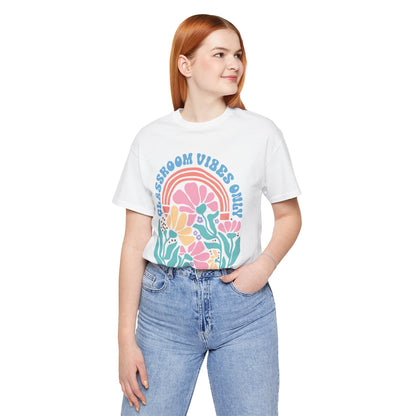 Classroom Vibes Only Unisex Tee - Casual Floral Design for Teachers & Students