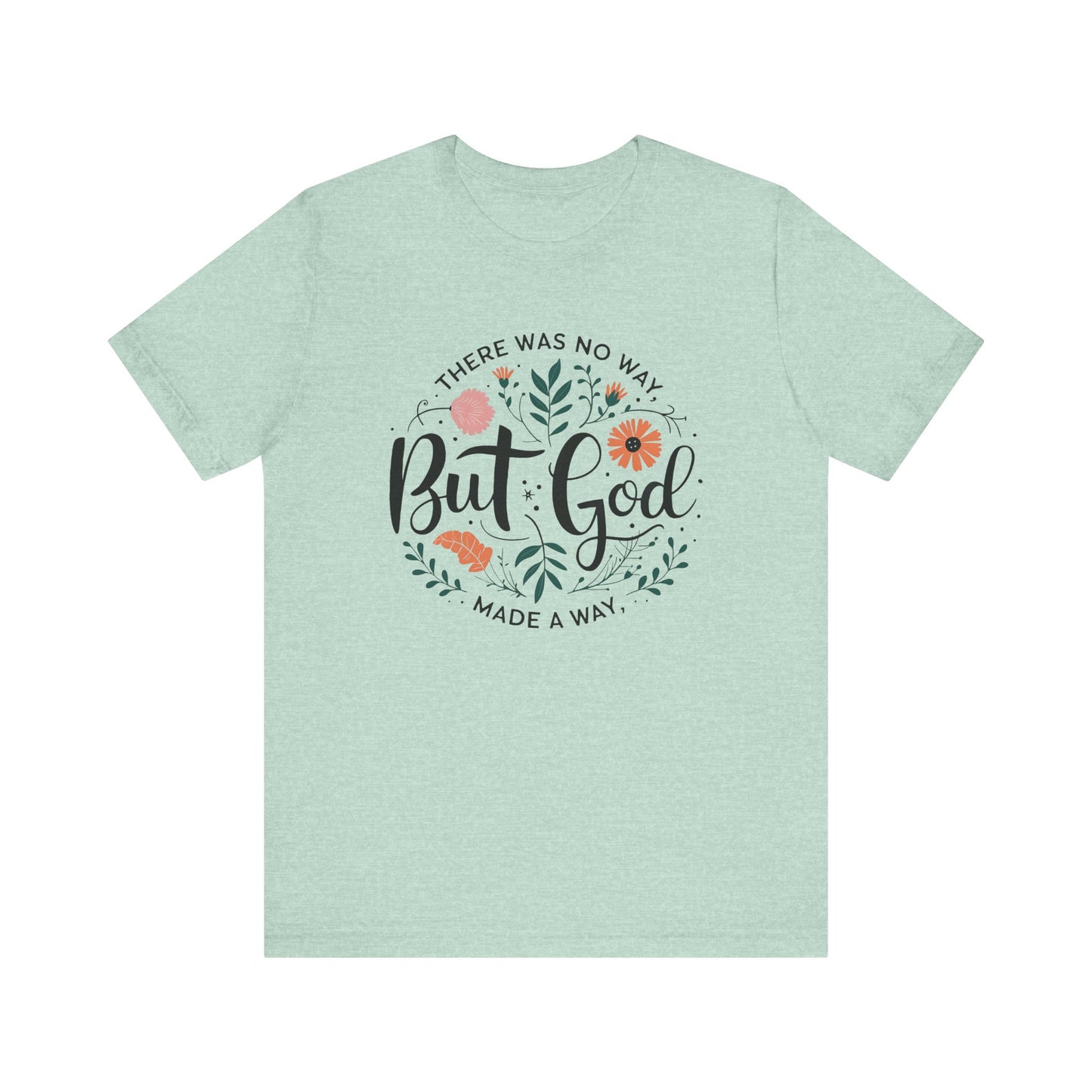 Inspirational Short Sleeve Tee - "But God Made a Way" | Unisex Jersey T-Shirt