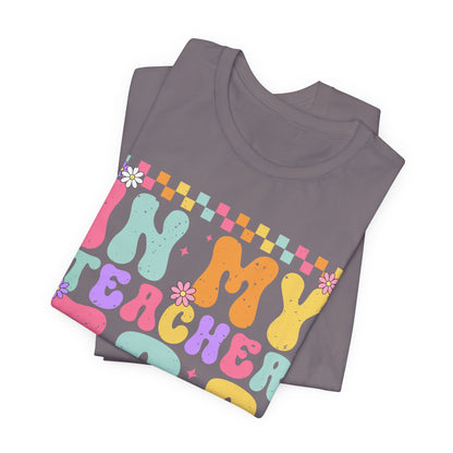 In My Teacher Era Unisex Jersey Tee - Fun Teacher Appreciation Gift