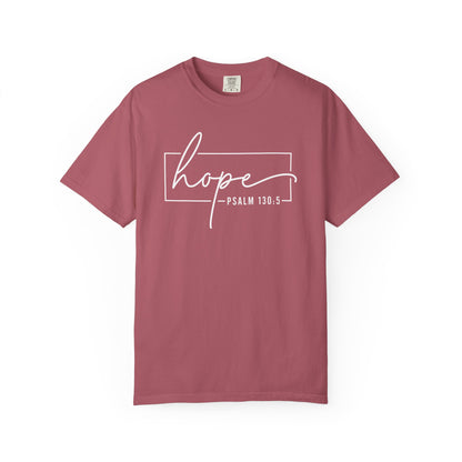 Hope T-Shirt, Garment-Dyed Tee, Inspirational Apparel, Christian Gift, Faith-Based Fashion, Psalm 130:5 Quote Shirt