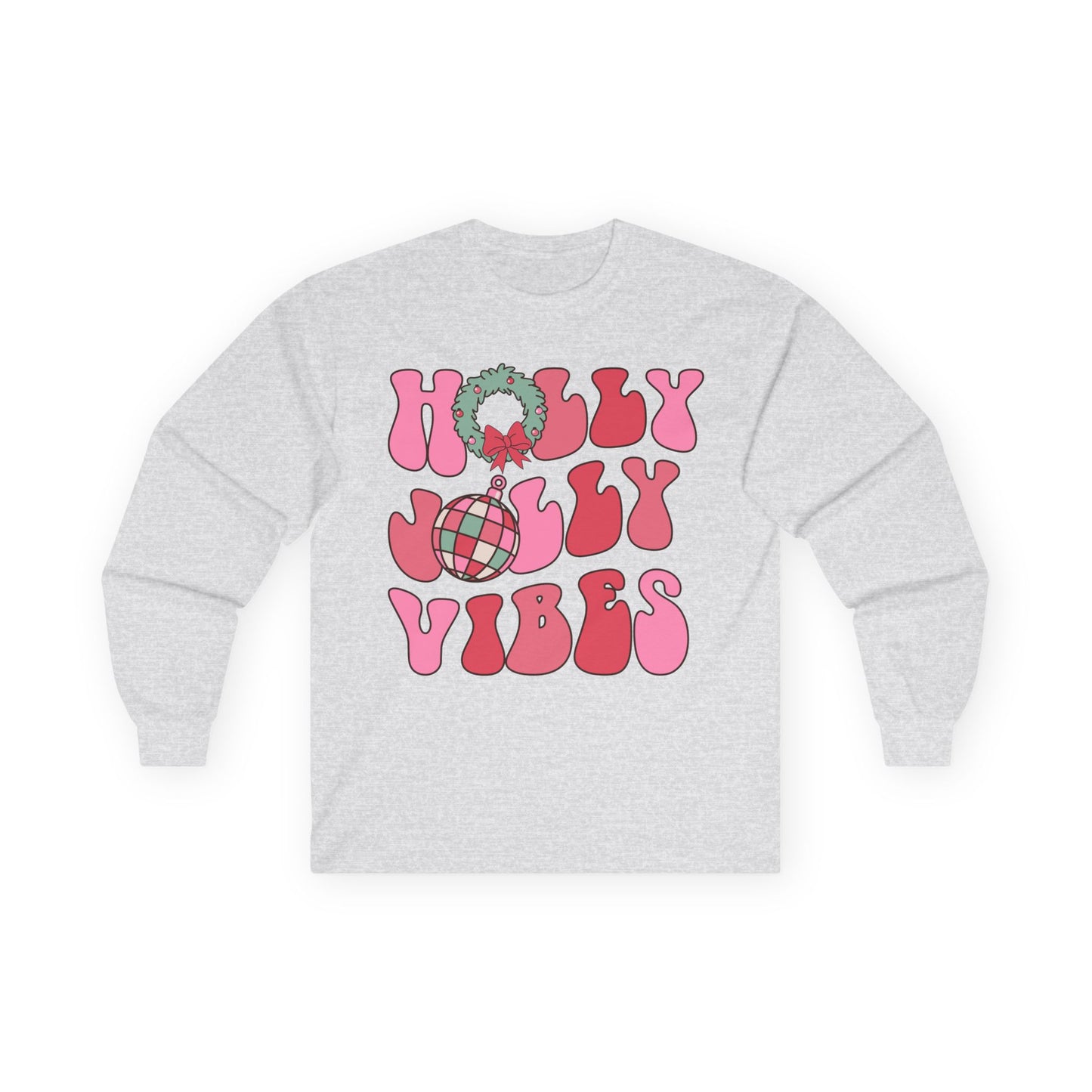 Holly Jolly Vibes Long Sleeve Tee