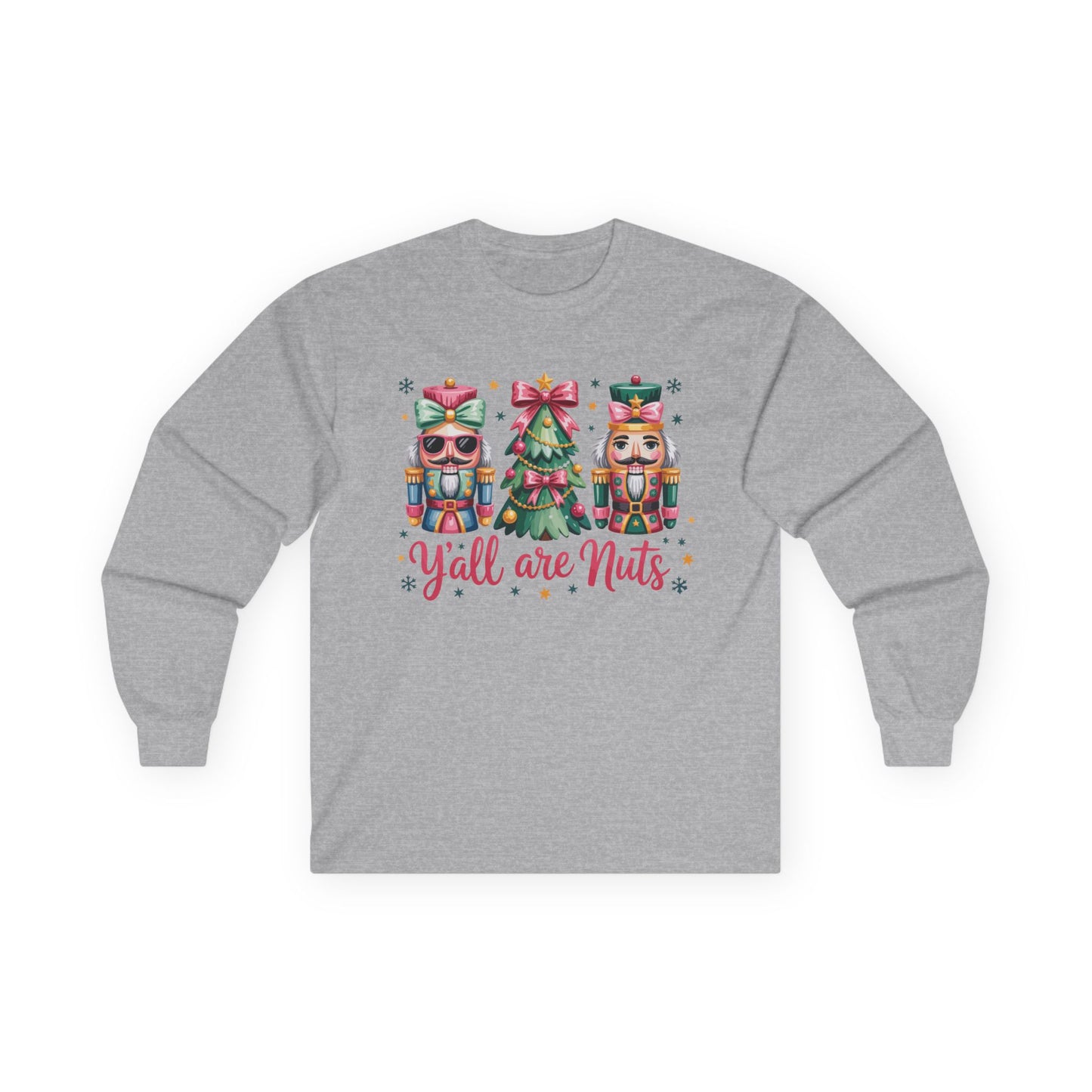 Y'all are Nuts Holiday Long Sleeve Tee