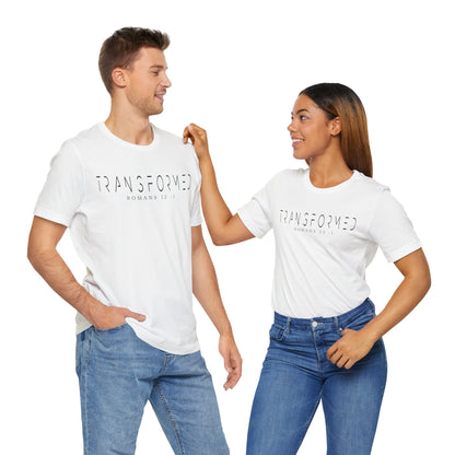 Transformed Tee - Romans 12:1 Inspirational Unisex Jersey Short Sleeve Shirt