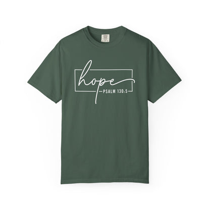 Hope T-Shirt, Garment-Dyed Tee, Inspirational Apparel, Christian Gift, Faith-Based Fashion, Psalm 130:5 Quote Shirt